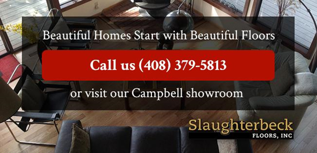 Call or visit the Slaughterbeck Floors Campbell showroom 
